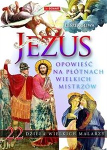 Picture of Jezus Opowieść na płótnach wielkich mistrzów