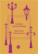 Polska książka : Opowieści ... - Fiodor Dostojewski