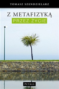 Picture of Z metafizyką przez życie