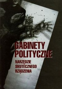 Picture of Gabinety polityczne Narzędzia skutecznego rządzenia