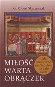 Miłość war... - Robert Skrzypczak -  foreign books in polish 