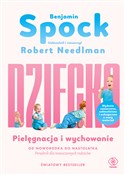 Zobacz : Dziecko Pi... - Benjamin Spock, Robert Needlman