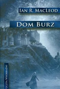 Obrazek Dom burz uczta wyobraźni