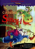 Co lubią S... - Ewa Stadtmuller, Artur Nowicki -  books in polish 