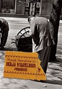 Zobacz : Moja Warsz... - Marek Nowakowski