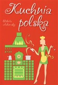 Polska książka : Kuchnia po... - Elżbieta Adamska