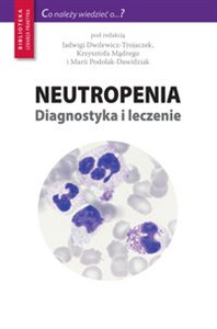 Obrazek Neutropenia Diagnostyka i leczenie