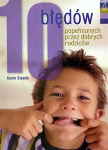 Picture of 10 błędów popełnianych przez dobrych rodziców