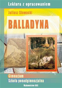 Obrazek Balladyna gimnazjum, szkoła ponadgimnazjalna. Lektura z opracowaniem.