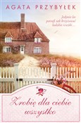 Zrobię dla... - Agata Przybyłek -  foreign books in polish 