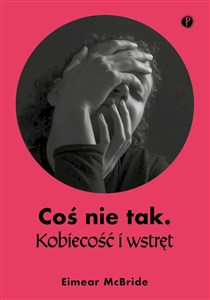 Obrazek Coś nie tak Kobiecość i wstręt