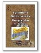 Zobacz : Pory roku ... - Zygmunt Noskowski