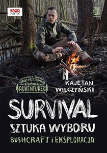 Obrazek Survival Sztuka wyboru Bushcraft i eksploracja