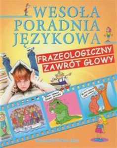 Obrazek Wesoła poradnia językowa Frazeologiczny zawrót głowy