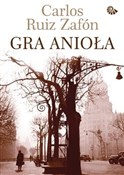 Zobacz : Gra anioła... - Carlos Ruiz Zafon