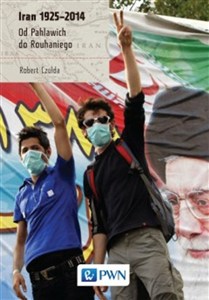 Obrazek Iran 1925-2014 Od Pahlawich do Rouhaniego