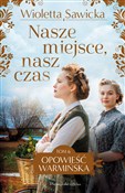 polish book : Nasze miej... - Wioletta Sawicka