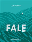 Zobacz : Fale - Aj Dungo
