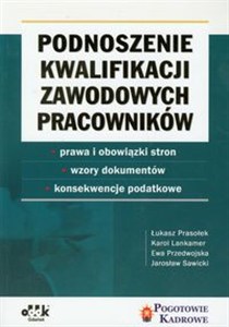 Obrazek Podnoszenie kwalifikacji zawodowych pracowników – prawa i obowiązki stron – wzory dokumentów – konsekwencje podatkowe
