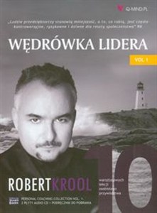 Obrazek Wędrówka lidera część 1 10 warsztatowych lekcji osobistego przywództwa