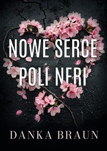 Obrazek Nowe serce Poli Neri