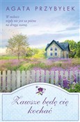 Zawsze będ... - Agata Przybyłek -  foreign books in polish 