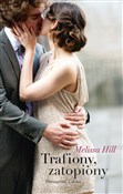 Trafiony, ... - Melissa Hill -  books in polish 