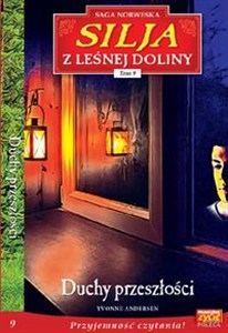 Obrazek Silja z Leśnej Doliny 9 Duchy przeszłości