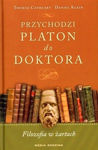 Obrazek Przychodzi Platon do doktora Filozofia w żartach