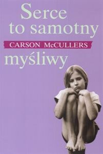 Obrazek Serce to samotny myśliwy