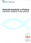 Zobacz : Kościół ka... - Mirosław K. Szpakowski, Przemysław Czarnek