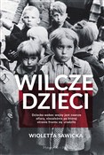 Wilcze dzi... - Wioletta Sawicka -  Książka z wysyłką do UK