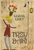 Trzy bajki... - Lucyna Legut - Ksiegarnia w UK