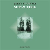 Książka : Niepamiętn... - Jerzy Ficowski