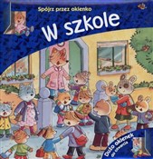 Zobacz : W SZKOLE S... - Joanna Gaca (tłum.), Carmen Busquets (ilustr.)