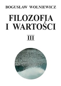 Obrazek Filozofia i wartości Tom 3