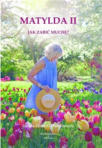 Obrazek Matylda II Jak zabić muchę