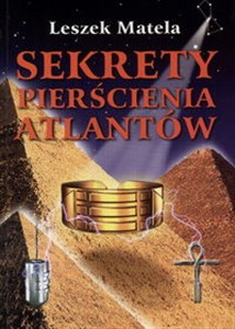 Obrazek Sekrety pierścienia Atlantów Zastosowanie pierścienia, wahadła ot i krzyża Atlantów.