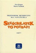 Sześciolat... - Ewa Kagan, Marta Nazimek -  Książka z wysyłką do UK