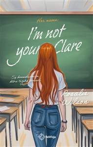 Obrazek I'm not your Clare Her name