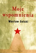 Moje wspom... - Wacław Solski -  books from Poland