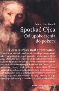 Obrazek Spotkać Ojca. Od upokorzenia do pokory