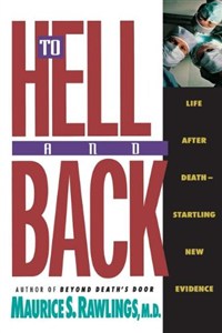 Obrazek To Hell and Back: Life After Death - Startling New Evidence