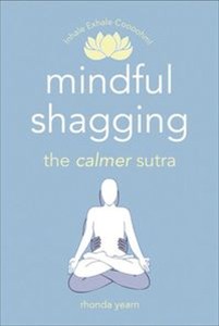 Obrazek Mindful Shagging the calmer sutra