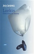 Larkin. Od... - Jerzy Jarniewicz - Ksiegarnia w UK