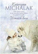 Zobacz : Uśmiech lo... - Michalak Katarzyna