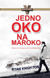 Obrazek Jedno oko na Maroko Zabawna i wzruszająca powieść autobiograficzna