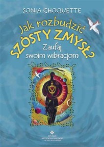 Obrazek Jak rozbudzić szósty zmysł Zaufaj swoim wibracjom