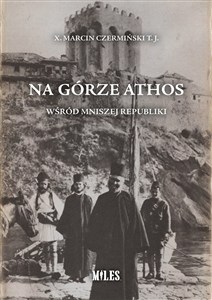 Obrazek Na Górze Athos Wśród mniszej republiki
