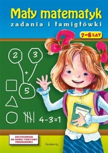 Obrazek Mały matematyk Zadania i łamigłówki 7-8 lat